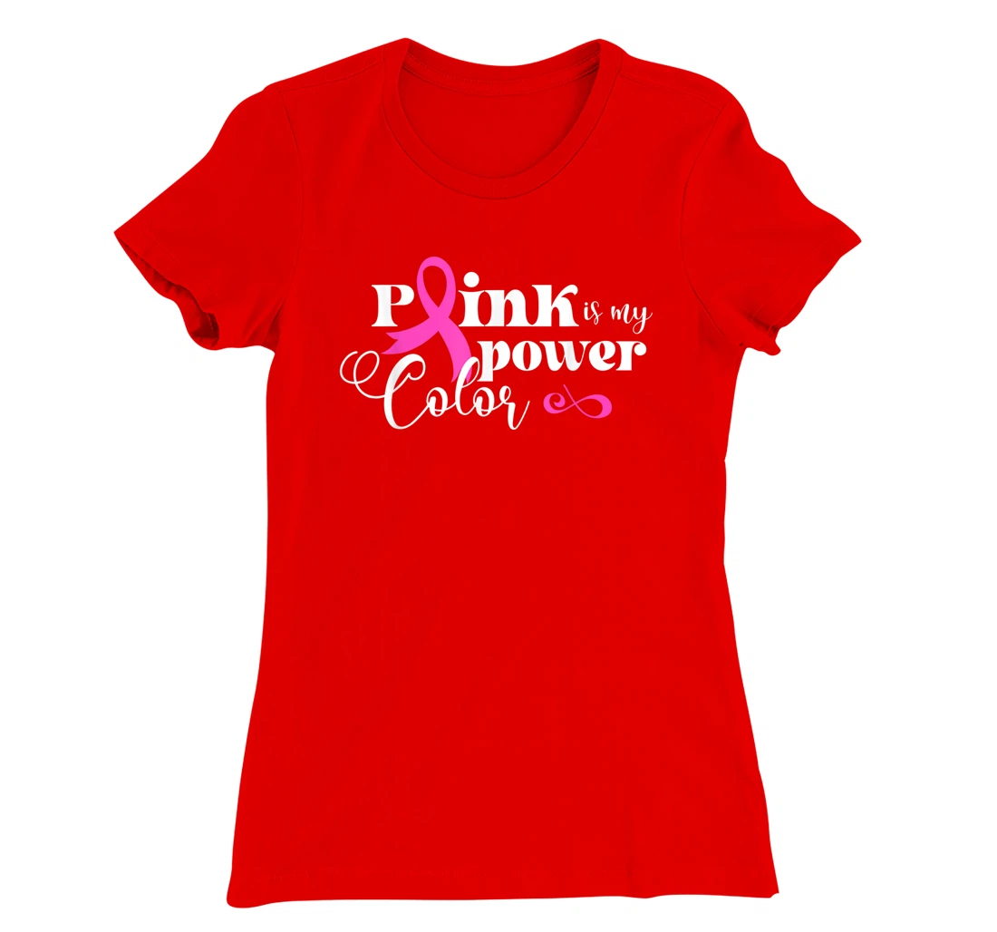 Pink Is My Power Color | Breast Cancer T-Shirt, Kid T-Shirt and Women T-Shirt
