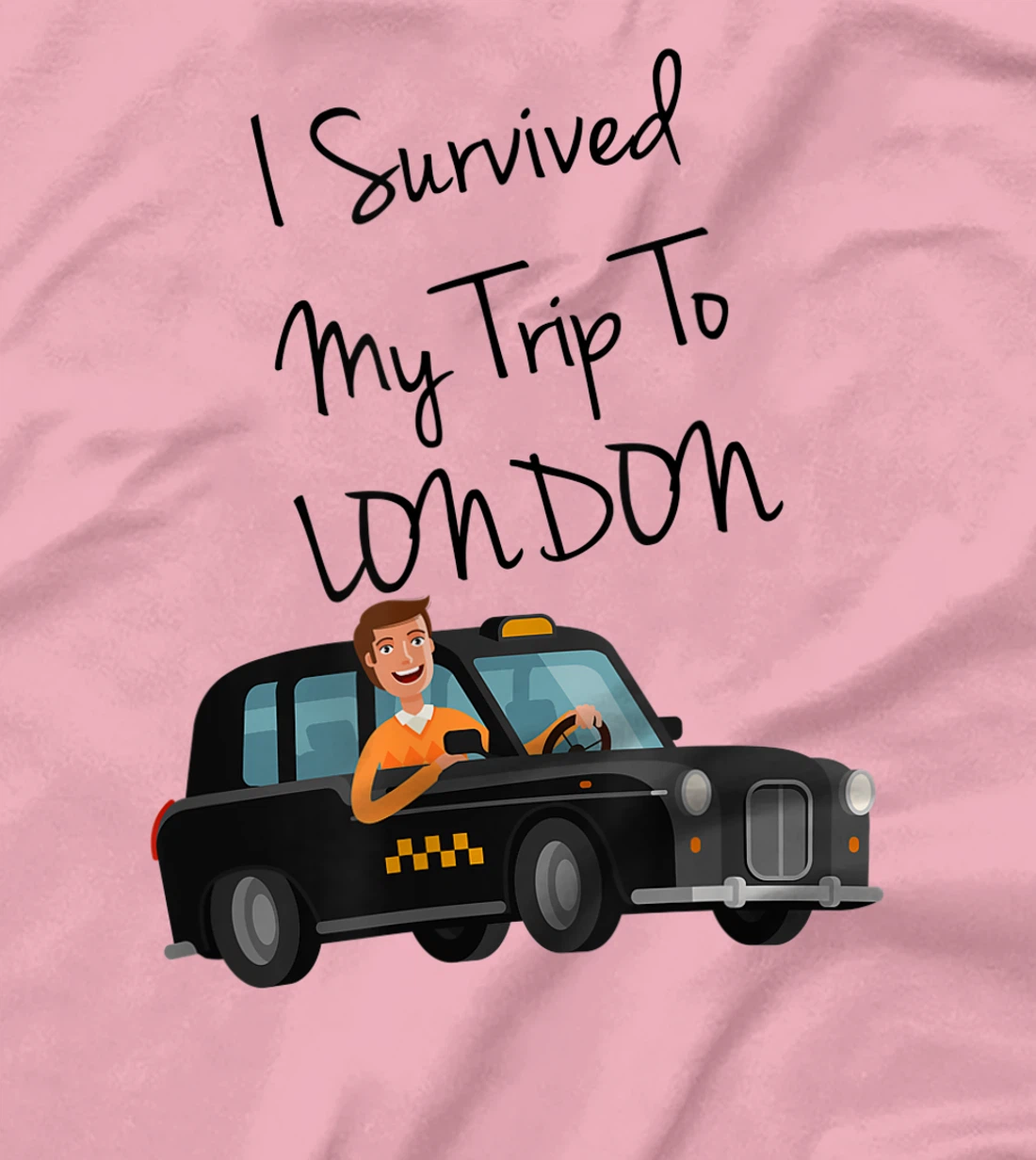 I Survived My Trip To New London Funny Sarcastic London Taxi T-Shirt, Kid T-Shirt and Women T-Shirt
