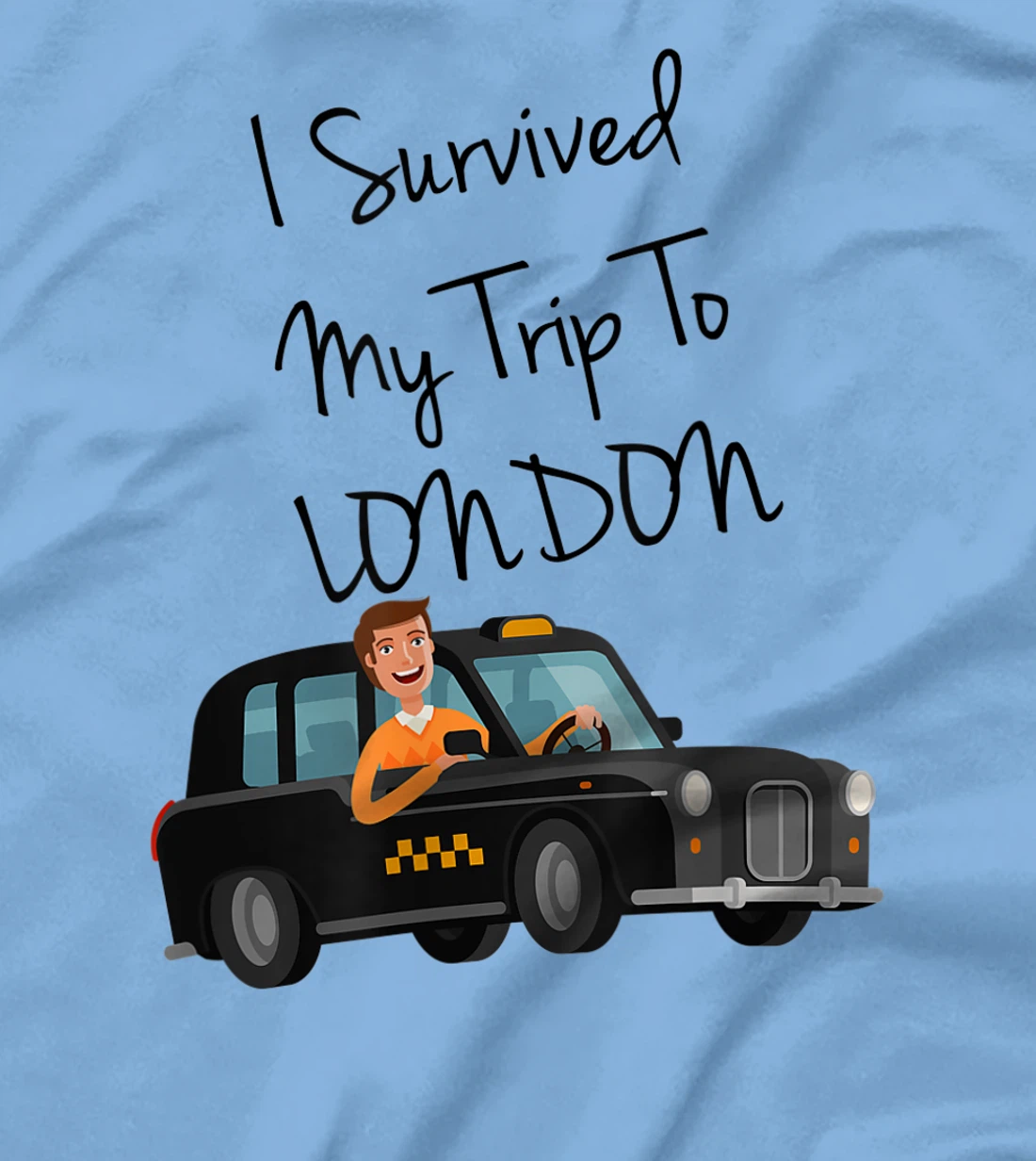 I Survived My Trip To New London Funny Sarcastic London Taxi T-Shirt, Kid T-Shirt and Women T-Shirt