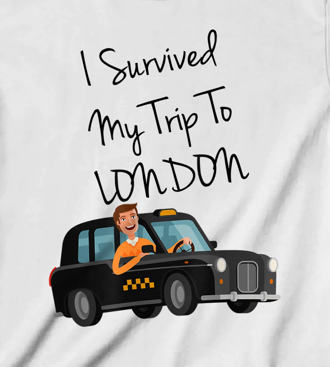 I Survived My Trip To New London Funny Sarcastic London Taxi T-Shirt, Kid T-Shirt and Women T-Shirt