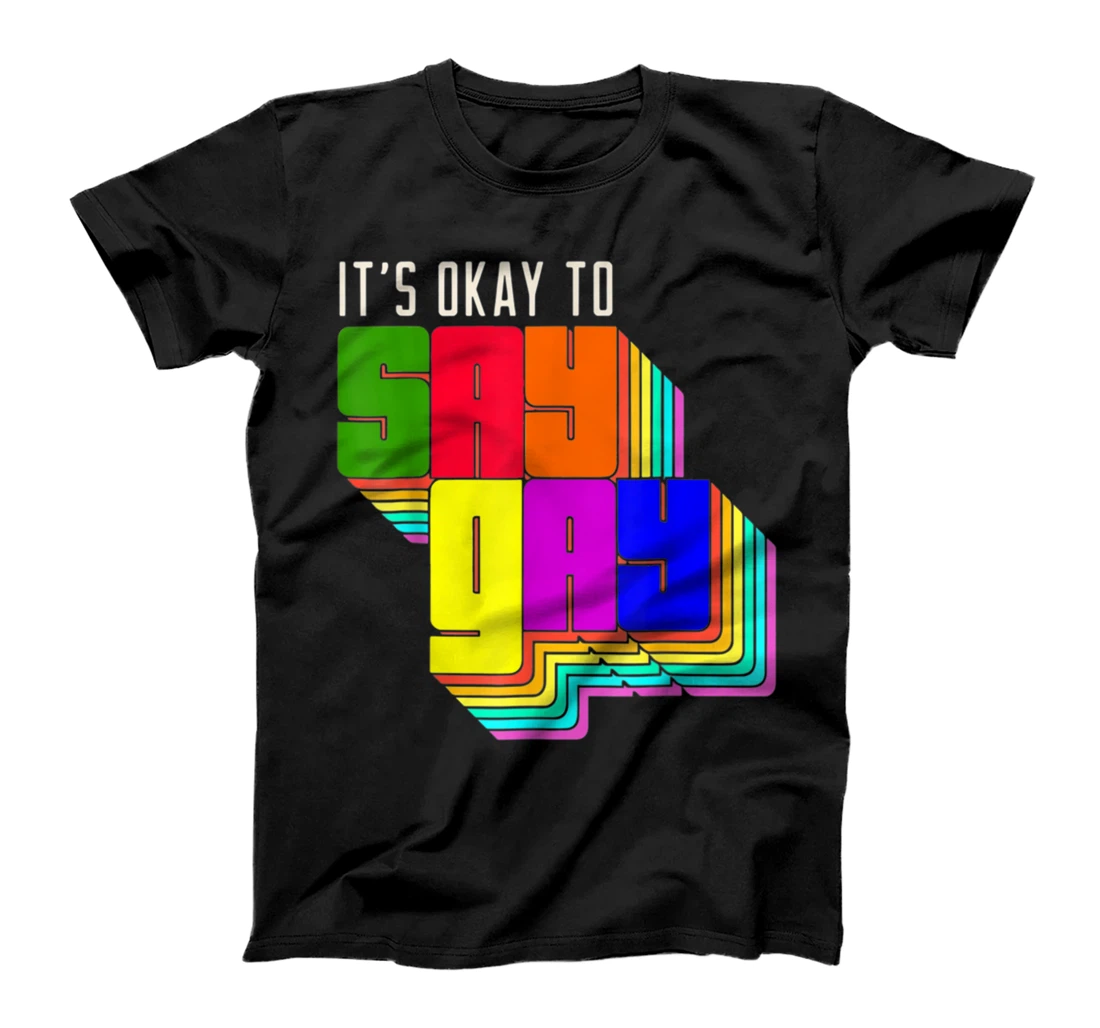 It's Okay to Say Gay LGBT Retro Vintage Funny T-Shirt, Women T-Shirt