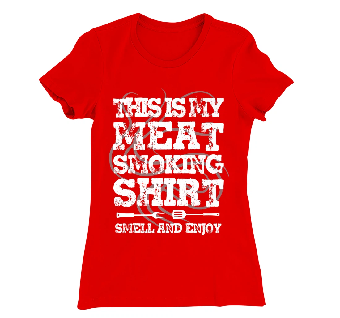 This Is My Meat Smoking Shirt Funny BBQ Smoker Chef T-Shirt, Women T-Shirt