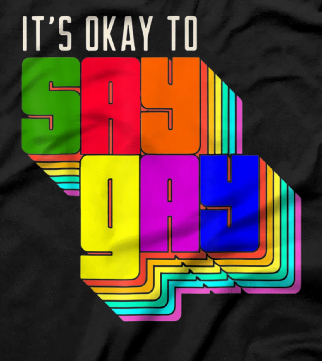 It's Okay to Say Gay LGBT Retro Vintage Funny T-Shirt, Women T-Shirt