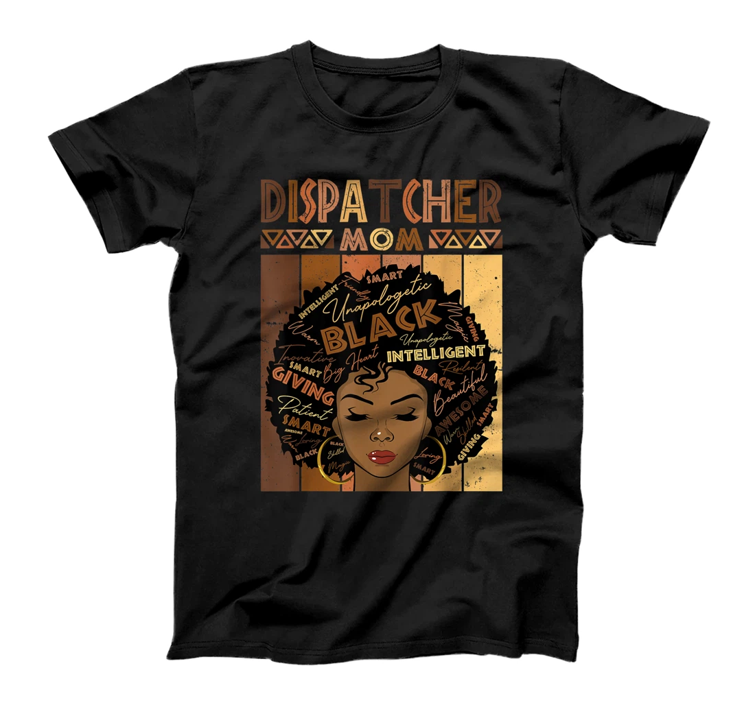 Black Dispatcher Mom Melanin Woman Afro Natural Hair Mother T-Shirt, Women T-Shirt
