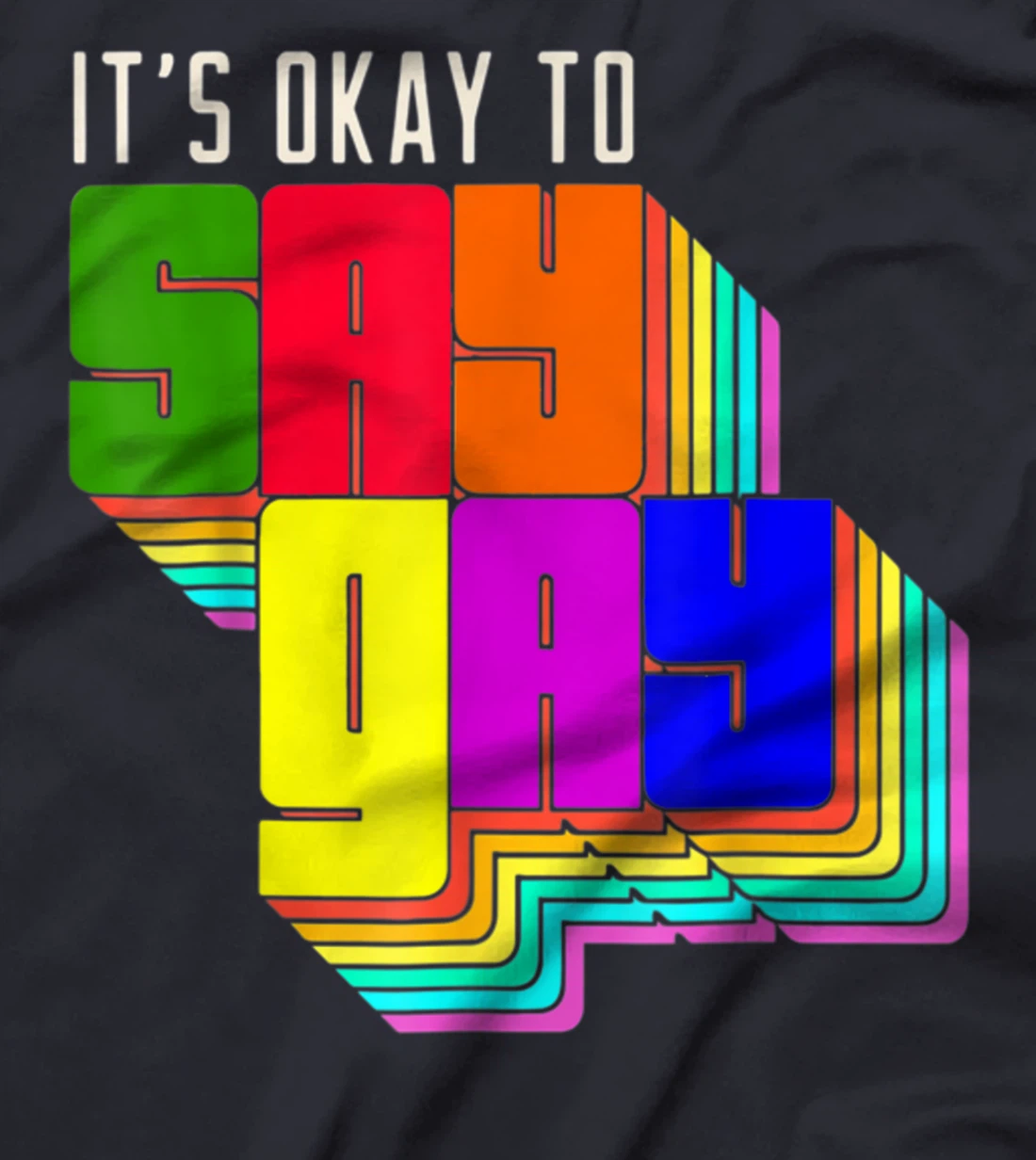 It's Okay to Say Gay LGBT Retro Vintage Funny T-Shirt, Women T-Shirt