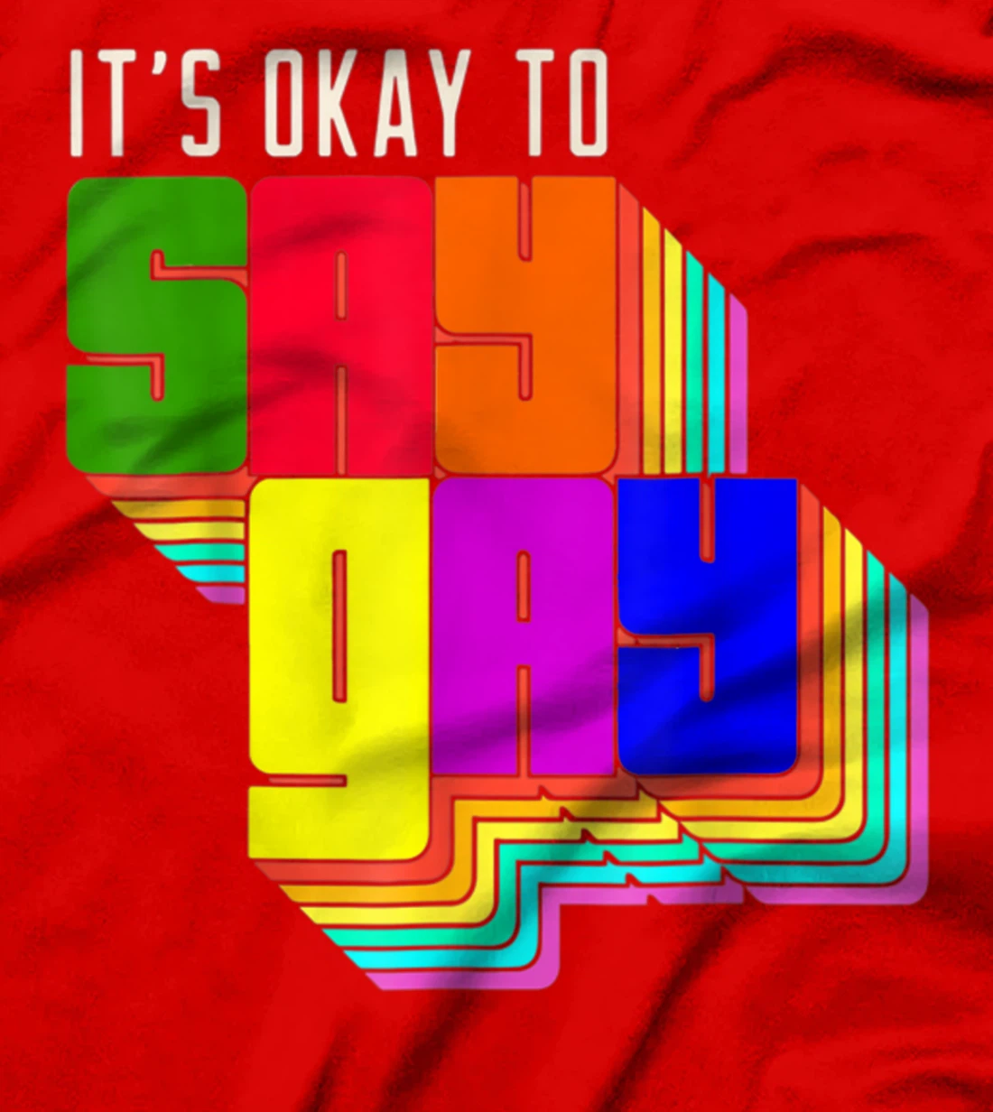 It's Okay to Say Gay LGBT Retro Vintage Funny T-Shirt, Women T-Shirt