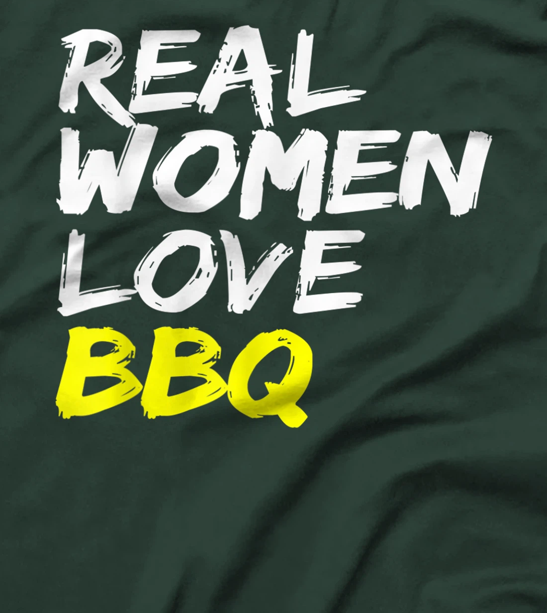 Griller Women's Grill Outfit Barbecue Real Women Love BBQ T-Shirt, Kid T-Shirt and Women T-Shirt