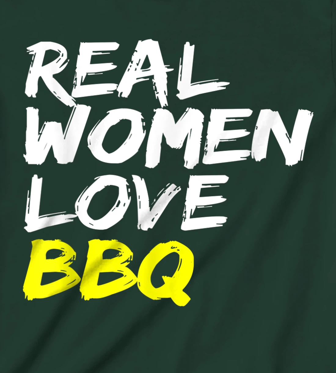 Griller Women's Grill Outfit Barbecue Real Women Love BBQ T-Shirt, Kid T-Shirt and Women T-Shirt