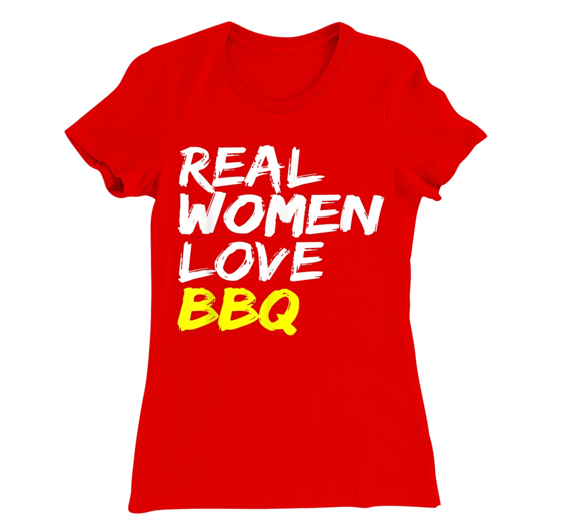 Griller Women's Grill Outfit Barbecue Real Women Love BBQ T-Shirt, Kid T-Shirt and Women T-Shirt