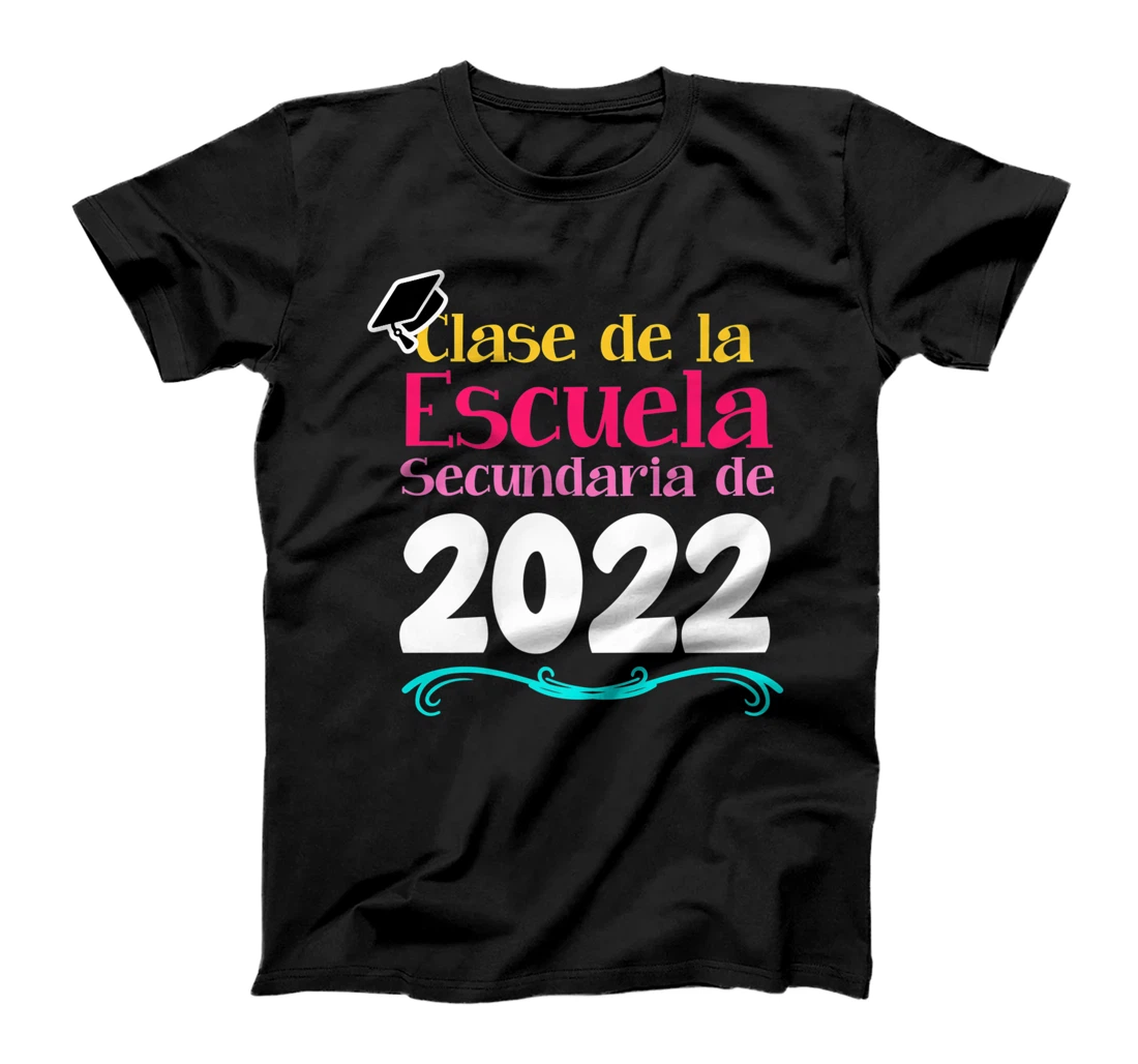 Clase De La Escuela Secundaria De 2022 Graduation Spanish T-Shirt, Kid T-Shirt and Women T-Shirt