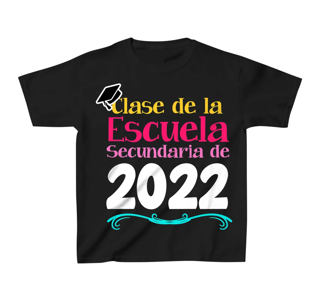 Clase De La Escuela Secundaria De 2022 Graduation Spanish T-Shirt, Kid T-Shirt and Women T-Shirt