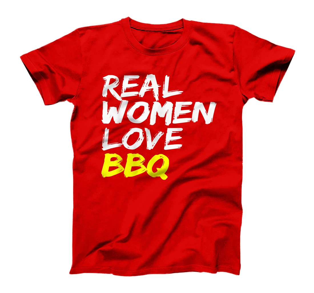 Griller Women's Grill Outfit Barbecue Real Women Love BBQ T-Shirt, Kid T-Shirt and Women T-Shirt