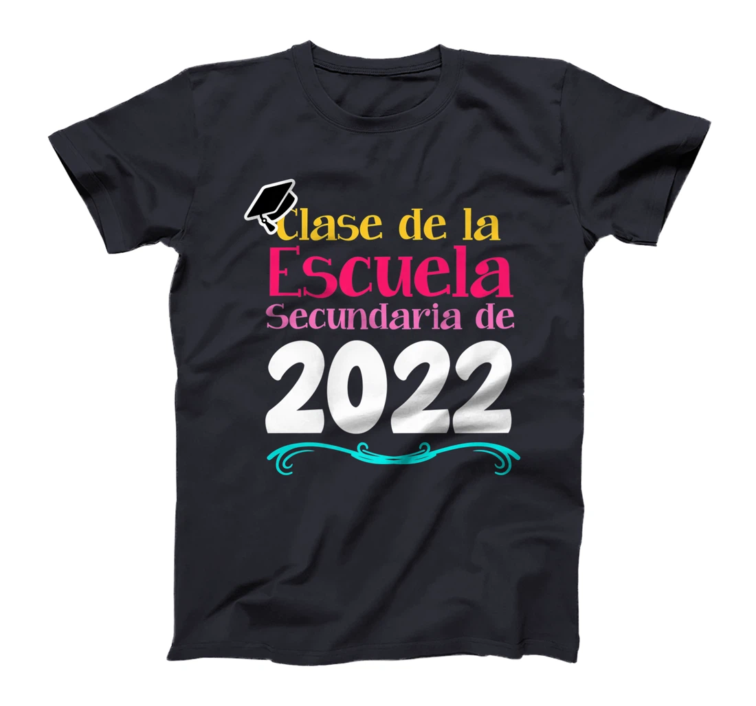 Clase De La Escuela Secundaria De 2022 Graduation Spanish T-Shirt, Kid T-Shirt and Women T-Shirt