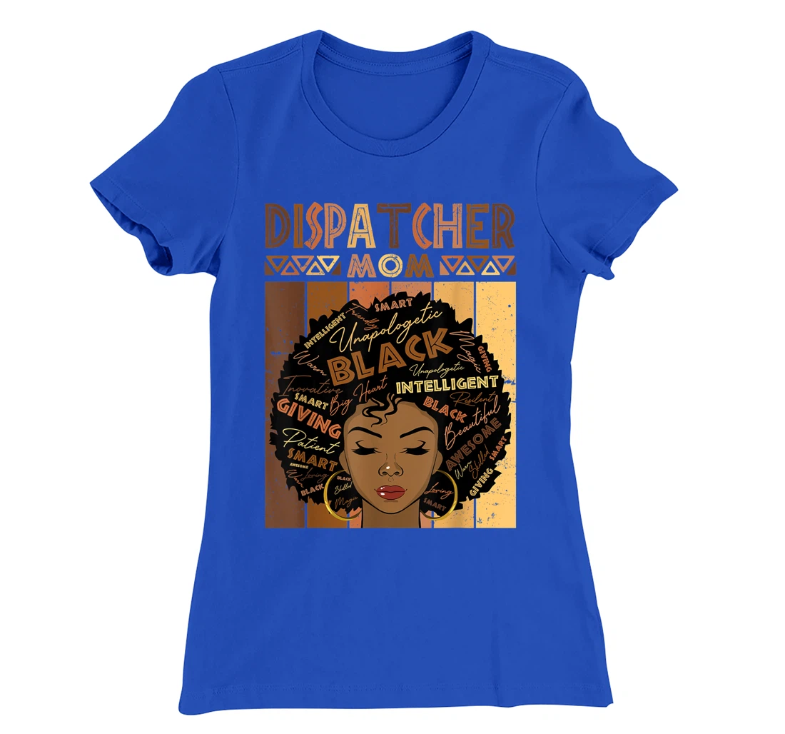 Black Dispatcher Mom Melanin Woman Afro Natural Hair Mother T-Shirt, Women T-Shirt