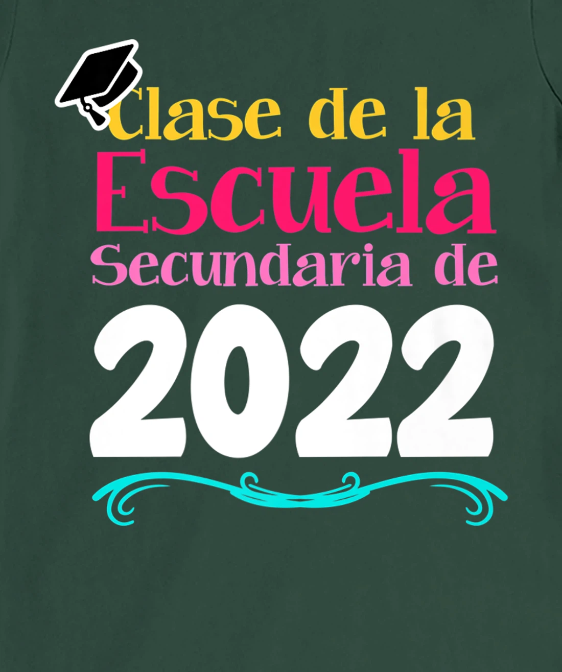 Clase De La Escuela Secundaria De 2022 Graduation Spanish T-Shirt, Kid T-Shirt and Women T-Shirt