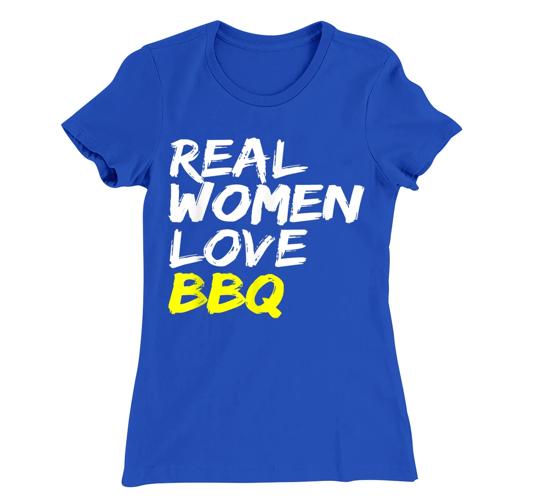 Griller Women's Grill Outfit Barbecue Real Women Love BBQ T-Shirt, Kid T-Shirt and Women T-Shirt