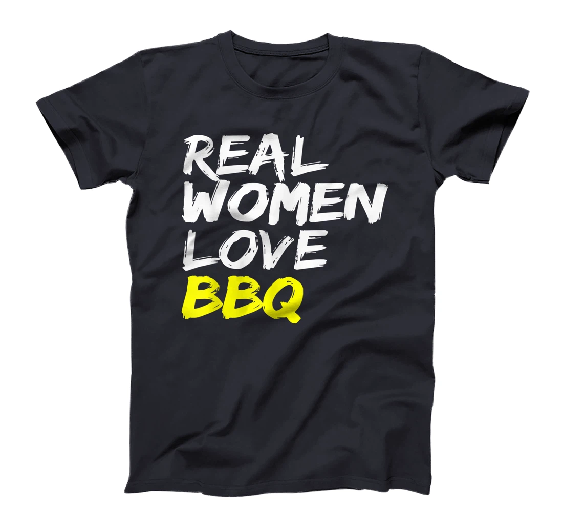 Griller Women's Grill Outfit Barbecue Real Women Love BBQ T-Shirt, Kid T-Shirt and Women T-Shirt