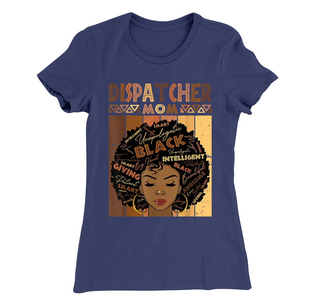 Black Dispatcher Mom Melanin Woman Afro Natural Hair Mother T-Shirt, Women T-Shirt