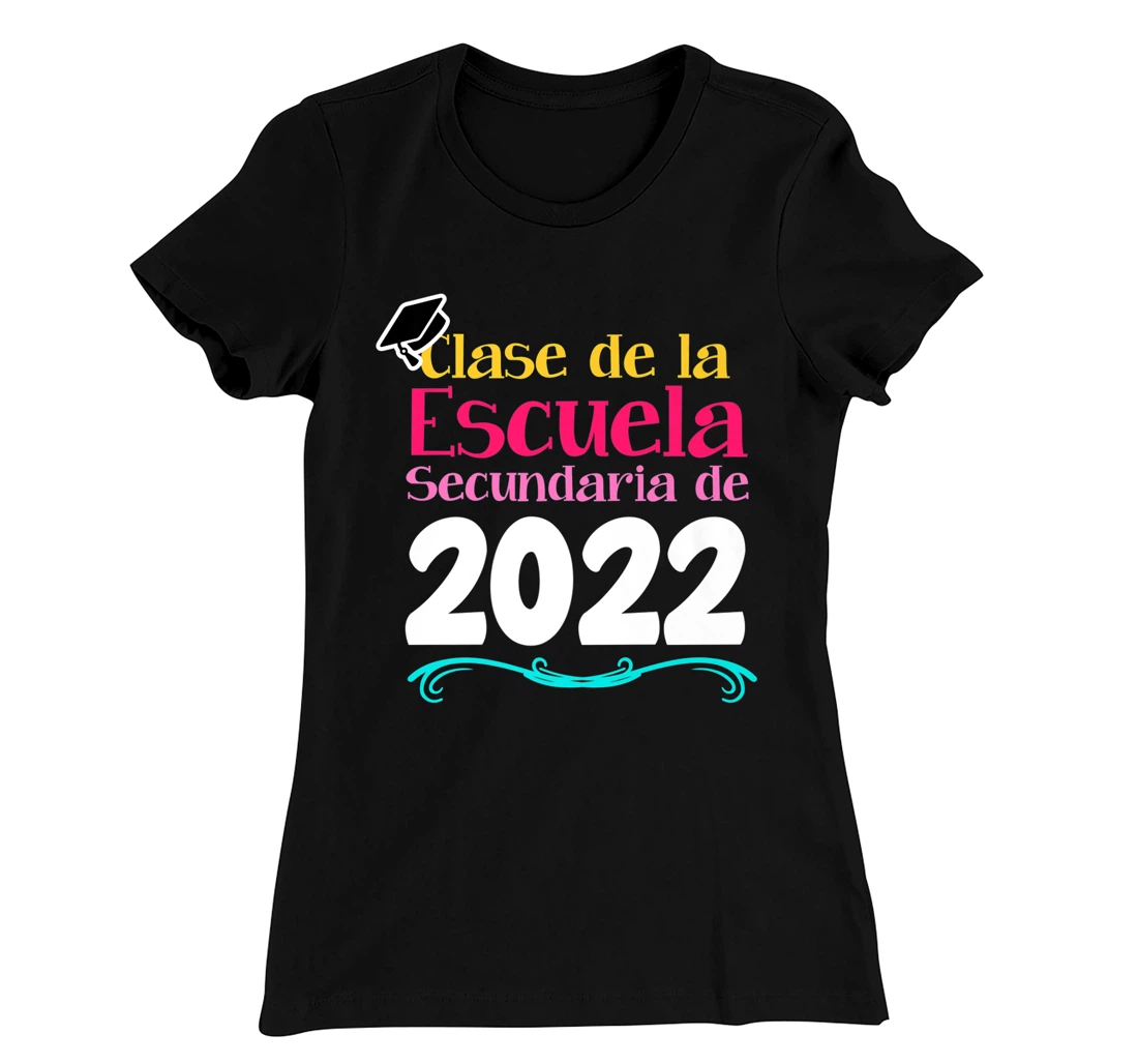 Clase De La Escuela Secundaria De 2022 Graduation Spanish T-Shirt, Kid T-Shirt and Women T-Shirt
