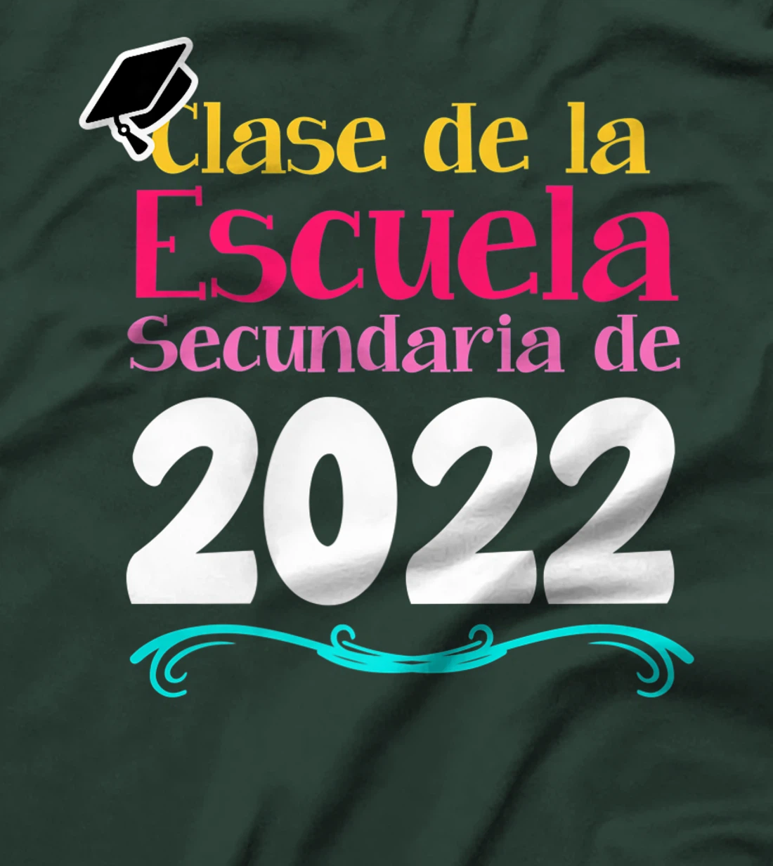 Clase De La Escuela Secundaria De 2022 Graduation Spanish T-Shirt, Kid T-Shirt and Women T-Shirt