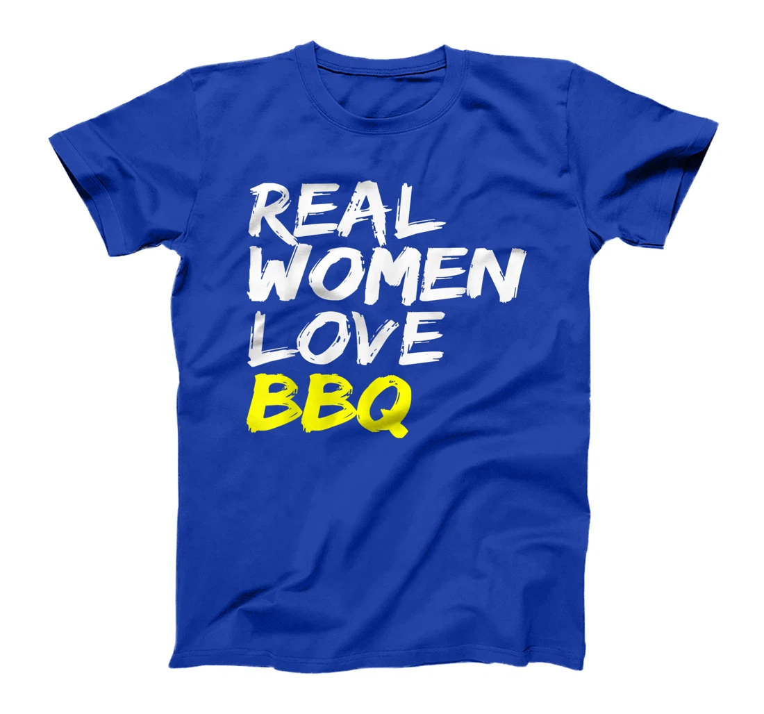 Griller Women's Grill Outfit Barbecue Real Women Love BBQ T-Shirt, Kid T-Shirt and Women T-Shirt