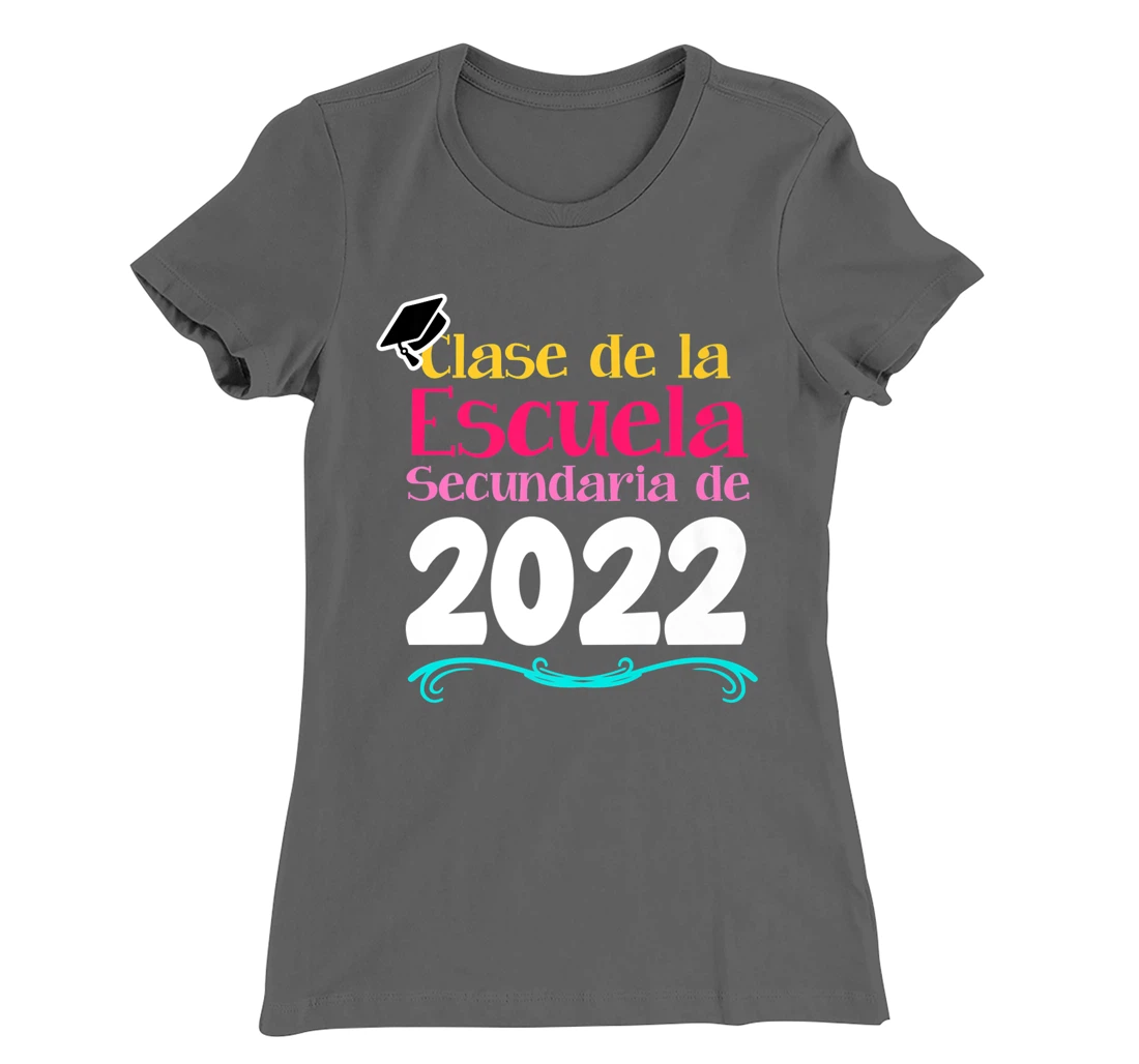 Clase De La Escuela Secundaria De 2022 Graduation Spanish T-Shirt, Kid T-Shirt and Women T-Shirt
