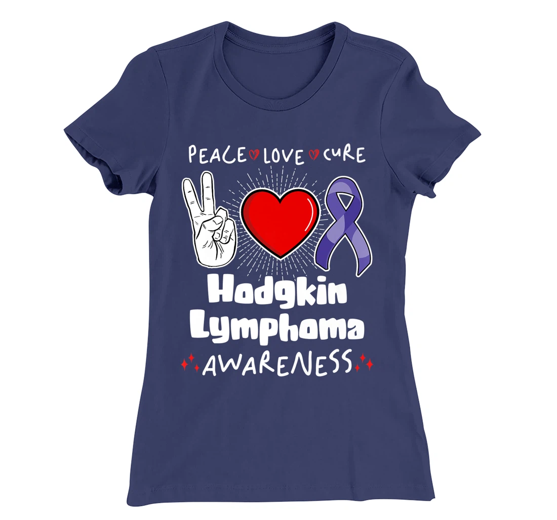 Peace Love Cure Hodgkin Lymphoma Awareness T-Shirt, Women T-Shirt