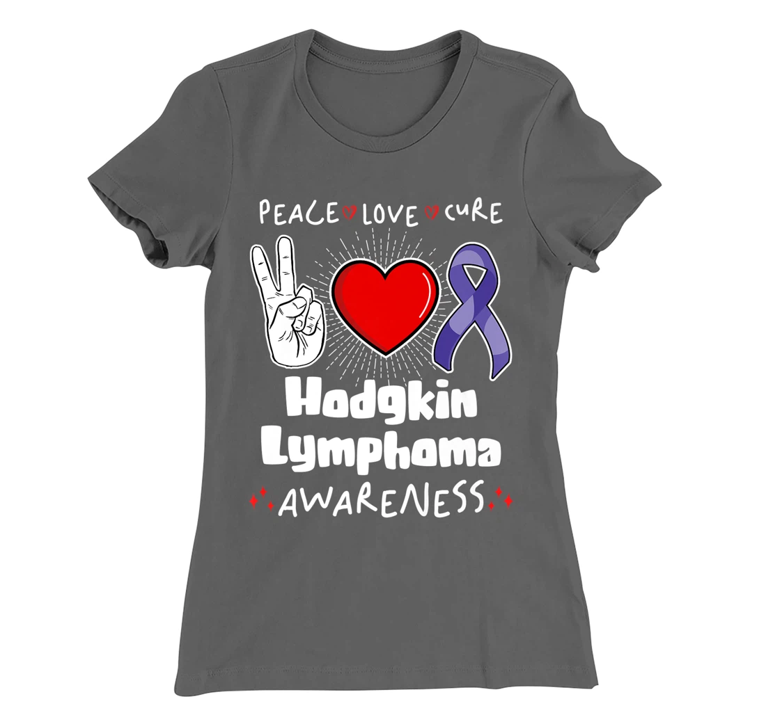 Peace Love Cure Hodgkin Lymphoma Awareness T-Shirt, Women T-Shirt