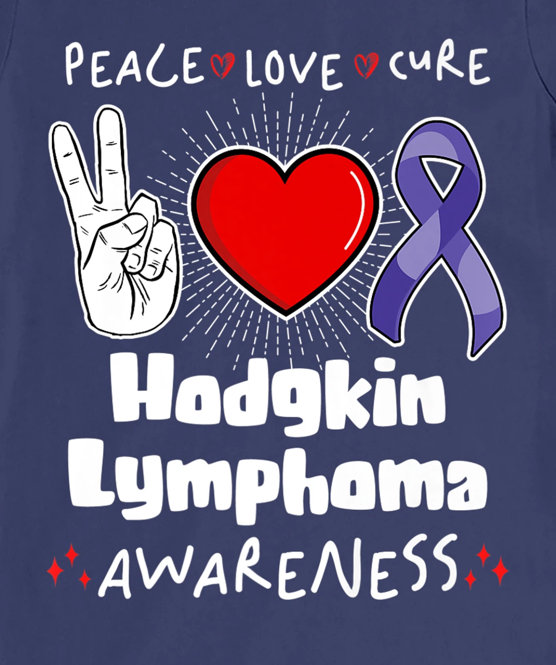 Peace Love Cure Hodgkin Lymphoma Awareness T-Shirt, Women T-Shirt