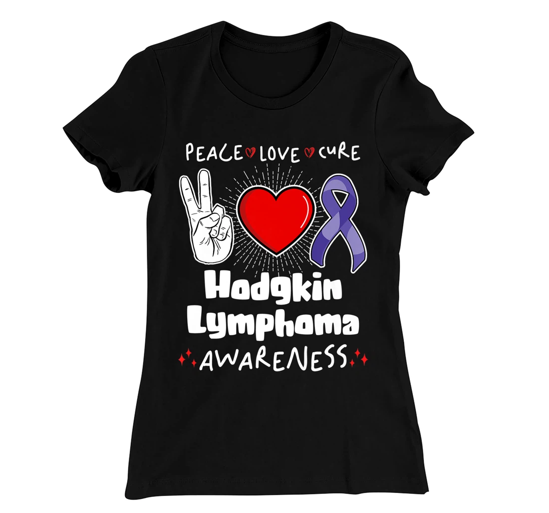 Peace Love Cure Hodgkin Lymphoma Awareness T-Shirt, Women T-Shirt