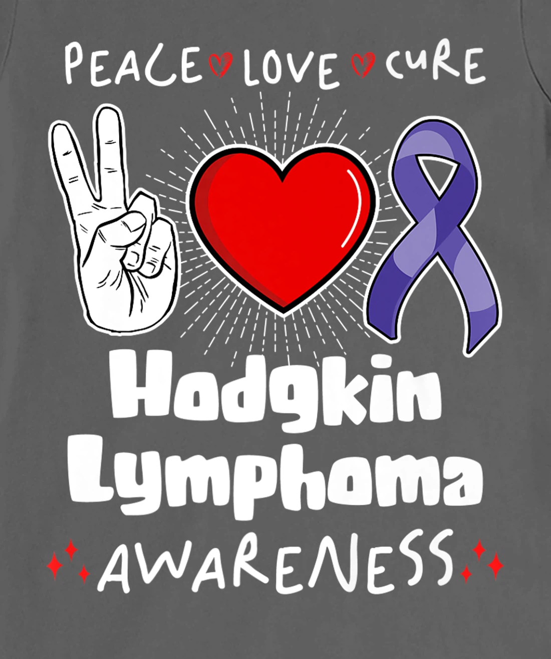 Peace Love Cure Hodgkin Lymphoma Awareness T-Shirt, Women T-Shirt