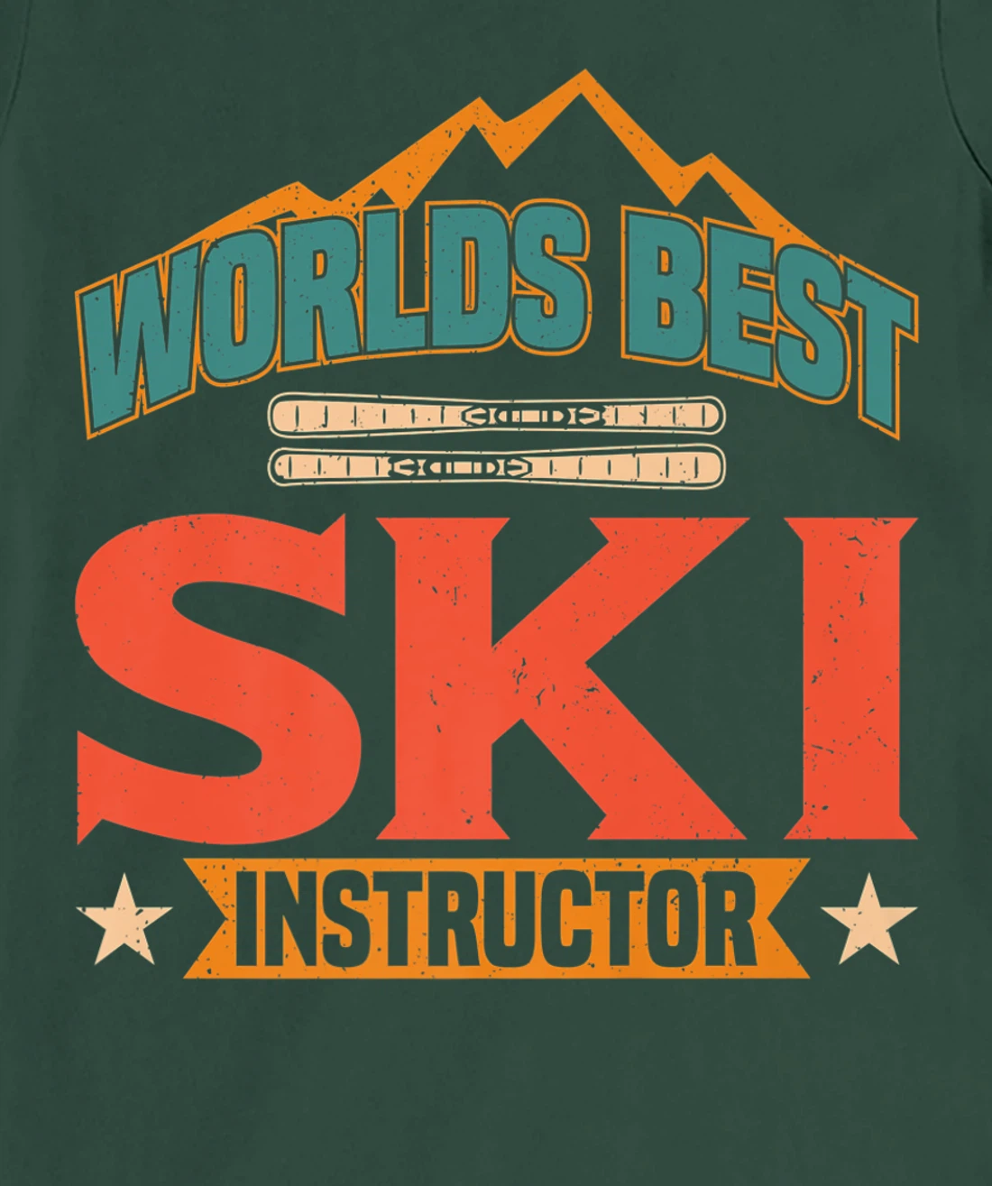 Worlds Best Ski Instructor Ski Skiers T-Shirt, Kid T-Shirt and Women T-Shirt