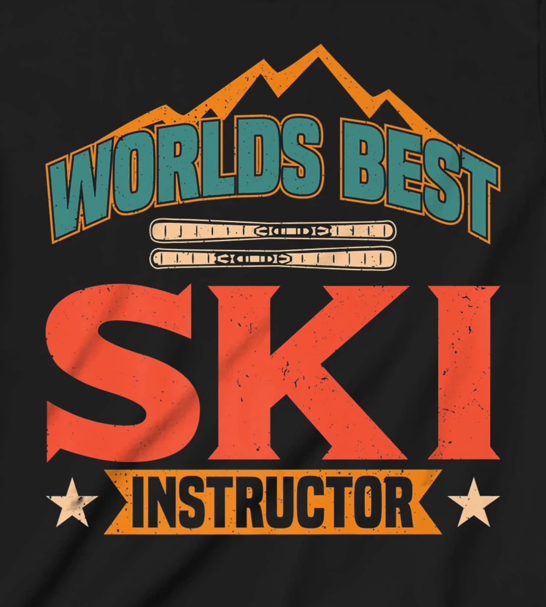 Worlds Best Ski Instructor Ski Skiers T-Shirt, Kid T-Shirt and Women T-Shirt