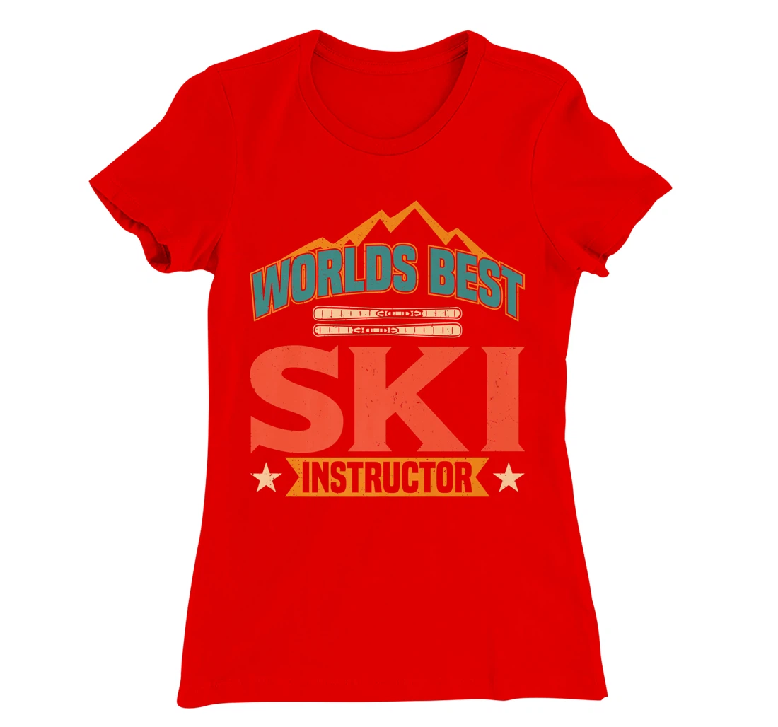 Worlds Best Ski Instructor Ski Skiers T-Shirt, Kid T-Shirt and Women T-Shirt