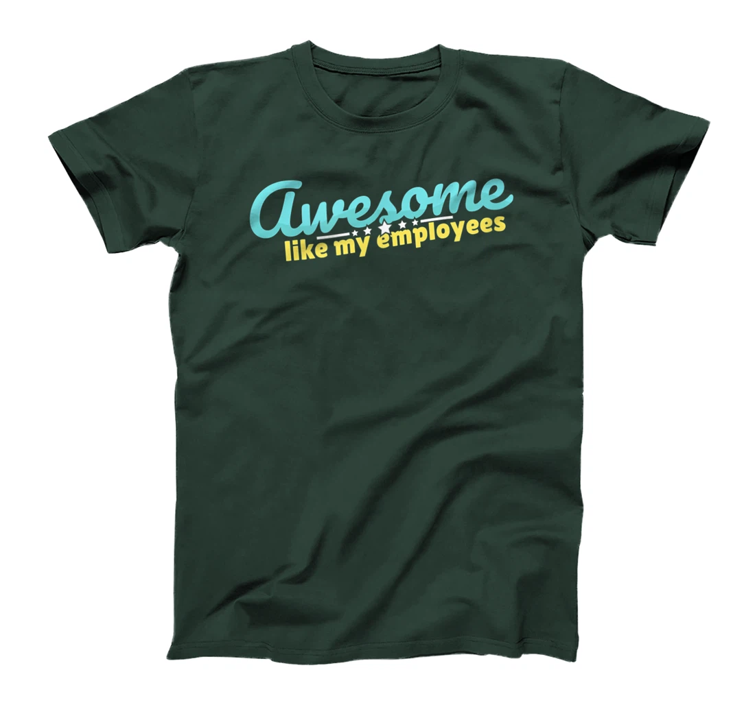 Awesome like my employees coolest boss ever appreciation T-Shirt, Kid T-Shirt and Women T-Shirt