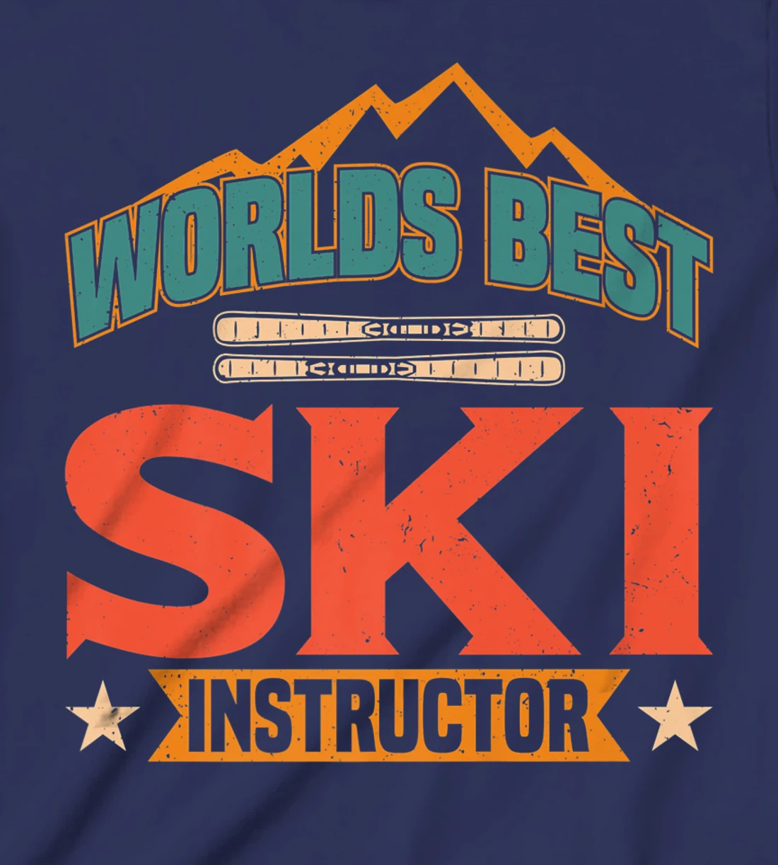 Worlds Best Ski Instructor Ski Skiers T-Shirt, Kid T-Shirt and Women T-Shirt