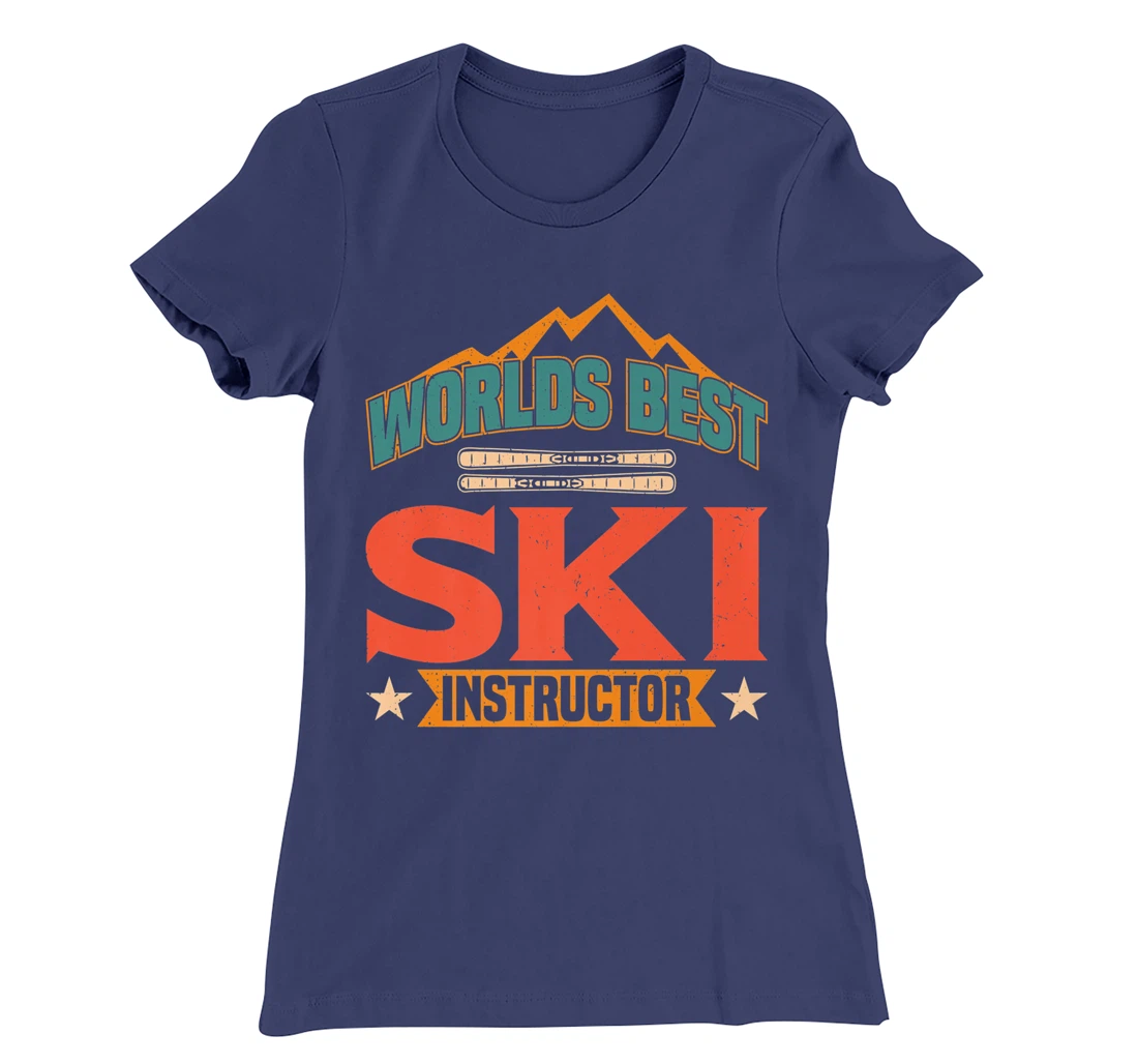 Worlds Best Ski Instructor Ski Skiers T-Shirt, Kid T-Shirt and Women T-Shirt