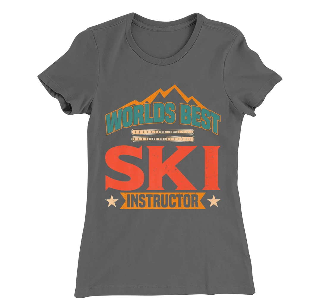 Worlds Best Ski Instructor Ski Skiers T-Shirt, Kid T-Shirt and Women T-Shirt