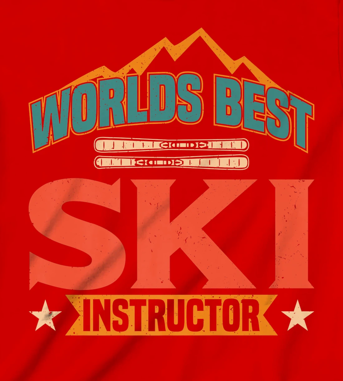 Worlds Best Ski Instructor Ski Skiers T-Shirt, Kid T-Shirt and Women T-Shirt