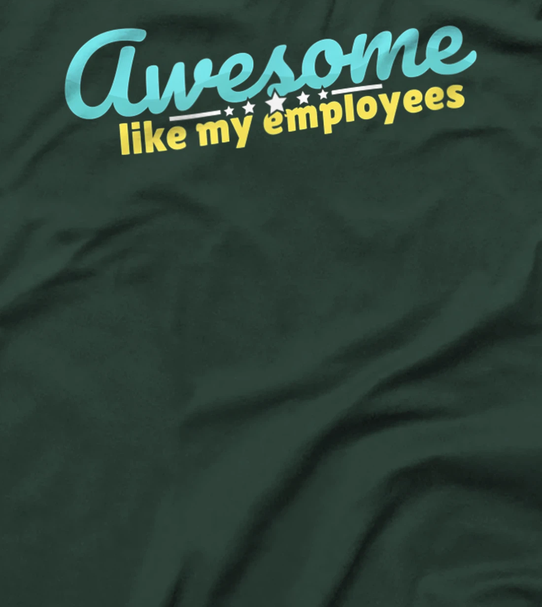 Awesome like my employees coolest boss ever appreciation T-Shirt, Kid T-Shirt and Women T-Shirt