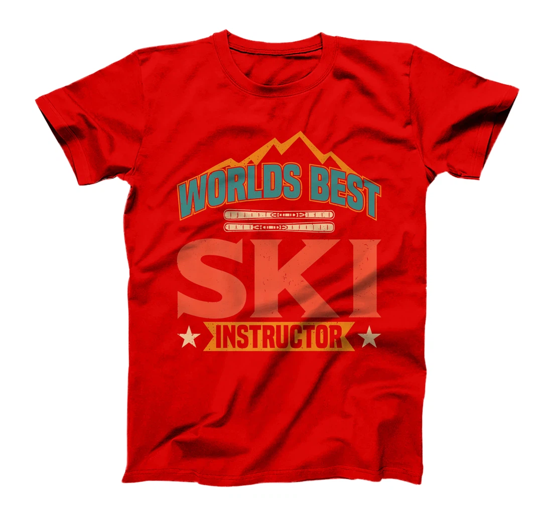 Worlds Best Ski Instructor Ski Skiers T-Shirt, Kid T-Shirt and Women T-Shirt