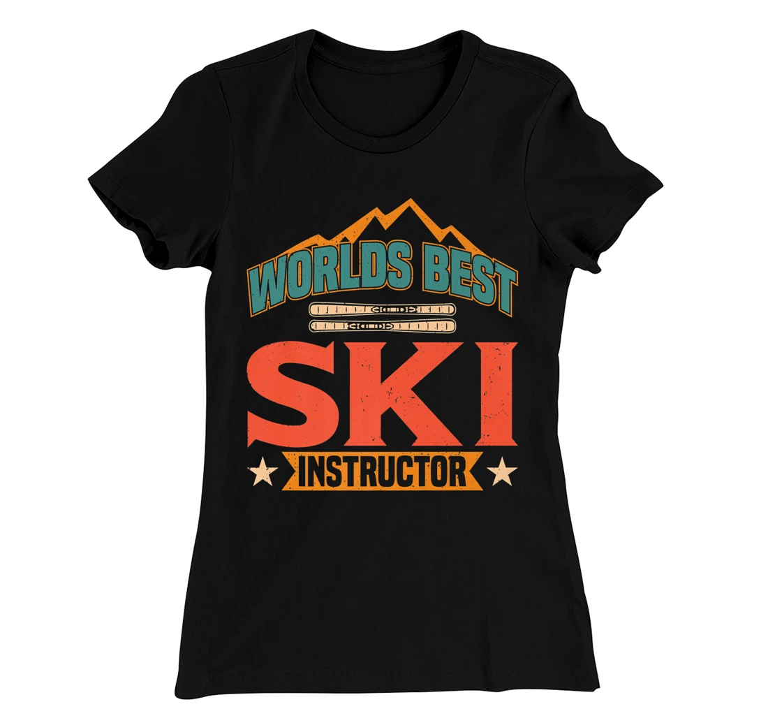 Worlds Best Ski Instructor Ski Skiers T-Shirt, Kid T-Shirt and Women T-Shirt