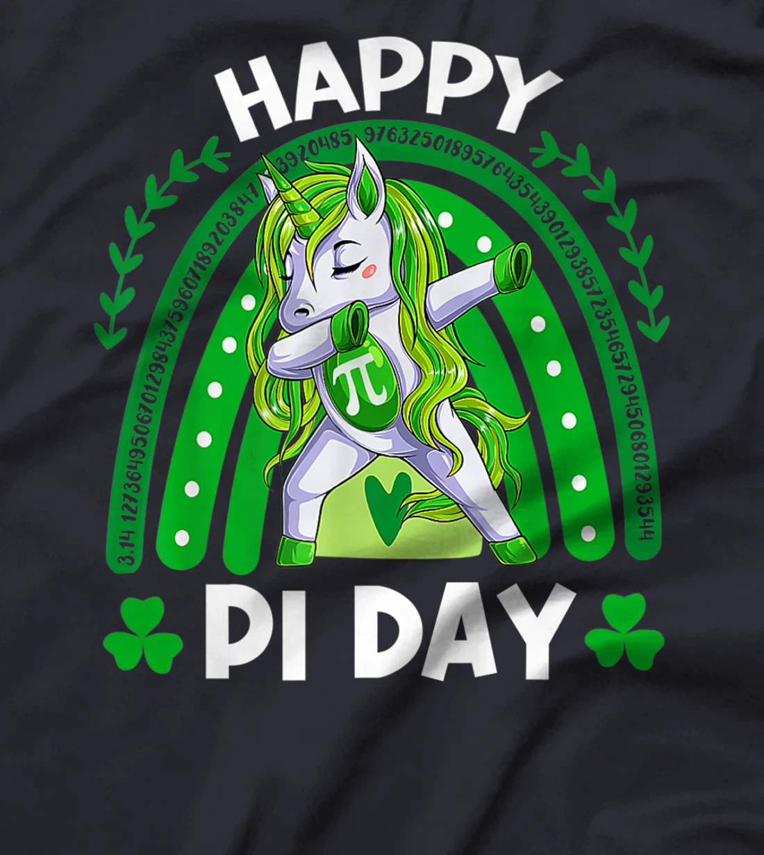 Happy Pi Day Funny Mathematic Math Teacher St. Patrick's Day T-Shirt, Kid T-Shirt and Women T-Shirt