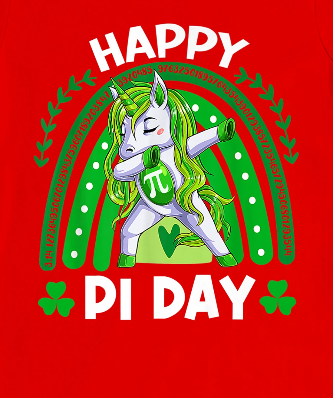 Happy Pi Day Funny Mathematic Math Teacher St. Patrick's Day T-Shirt, Kid T-Shirt and Women T-Shirt