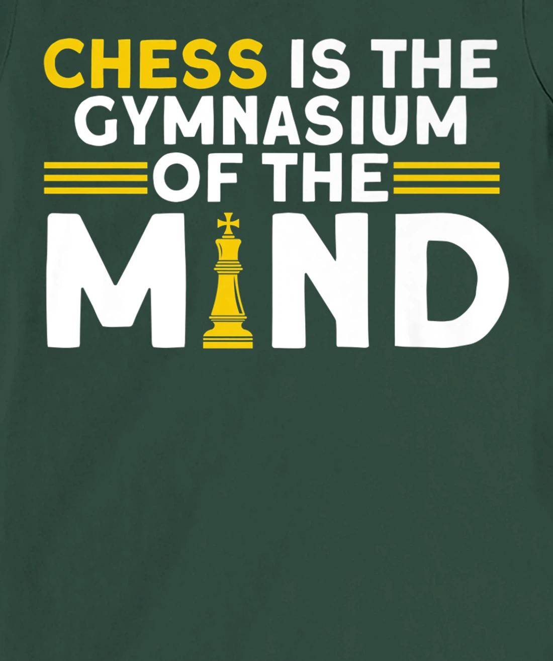 Chess Is The Gymnasium Of The Mind Chess Player T-Shirt, Kid T-Shirt and Women T-Shirt
