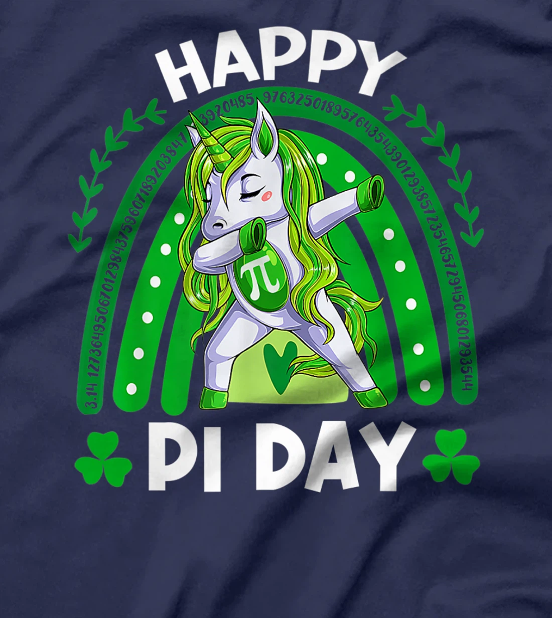 Happy Pi Day Funny Mathematic Math Teacher St. Patrick's Day T-Shirt, Kid T-Shirt and Women T-Shirt