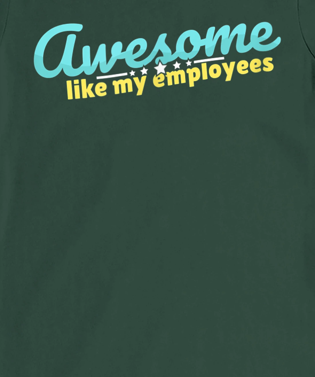 Awesome like my employees coolest boss ever appreciation T-Shirt, Kid T-Shirt and Women T-Shirt