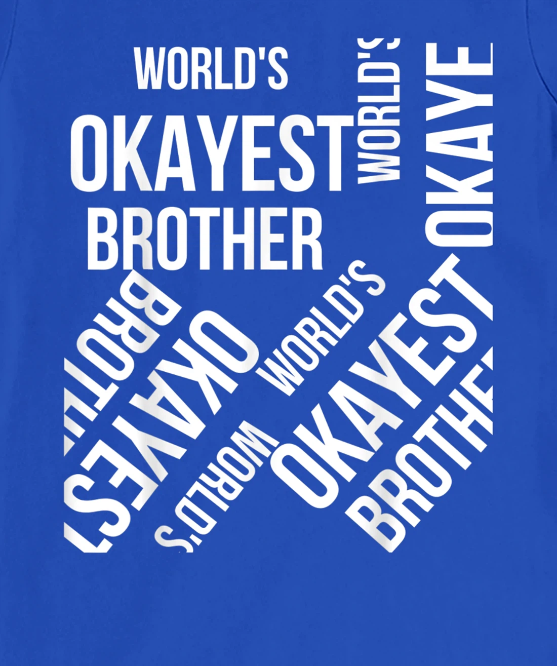 LOUVI24 World's Okayest Brother Funny Gift T-Shirt, Women T-Shirt
