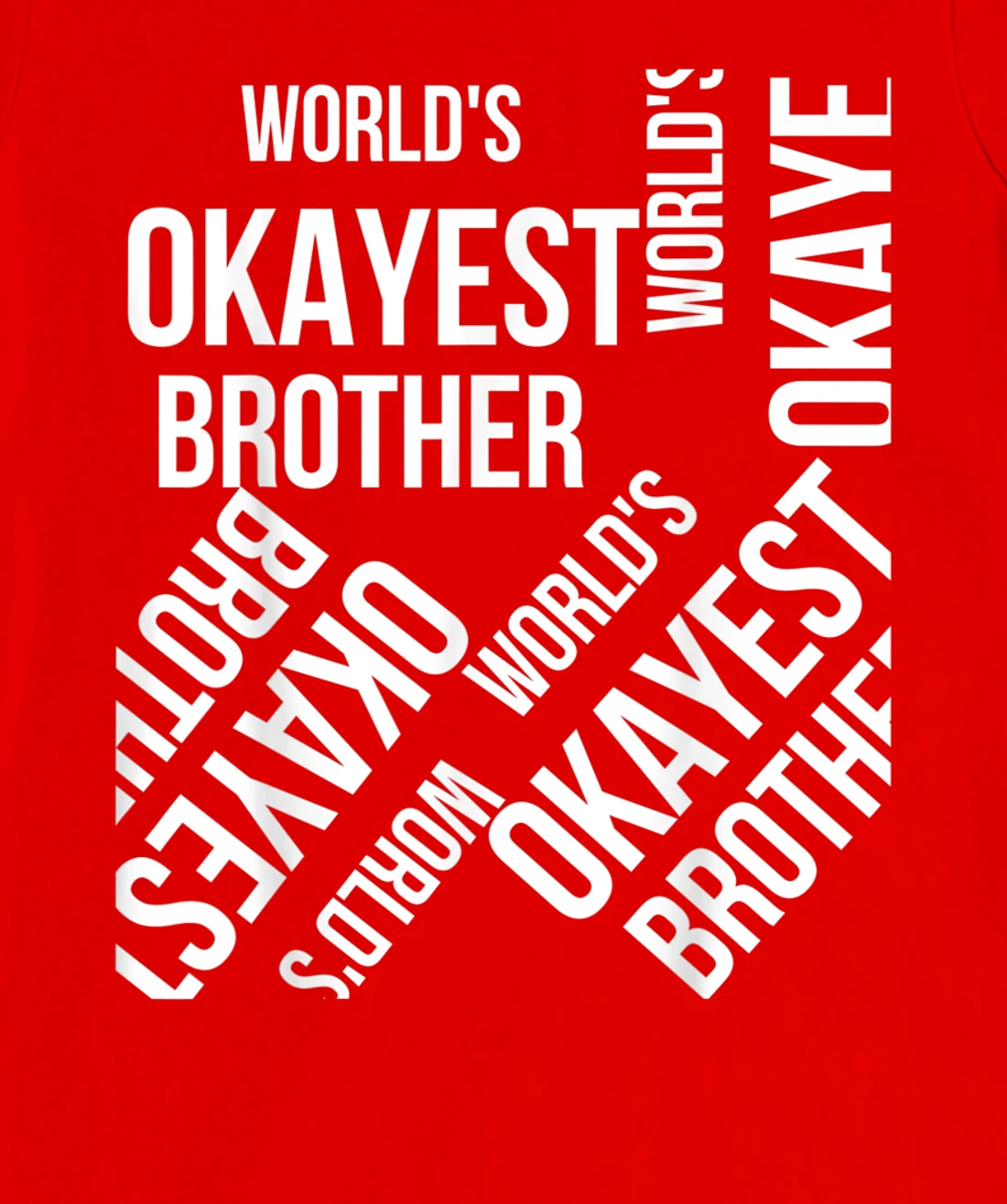 LOUVI24 World's Okayest Brother Funny Gift T-Shirt, Women T-Shirt