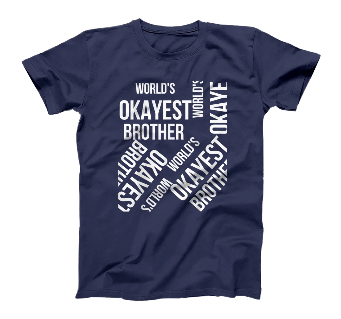 LOUVI24 World's Okayest Brother Funny Gift T-Shirt, Women T-Shirt
